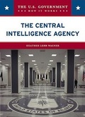 Cover: The Central Intelligence Agency - Chelsea House Publishers