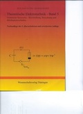 Cover: Theoretische Elektrotechnik / Theoretische Elektrotechnik - Band 5 - 3 N. - Wissenschaftsverlag Th&uuml;ringen