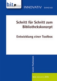 Abbildung von: Schritt für Schritt zum Bibliothekskonzept - b.i.t.verlag gmbh