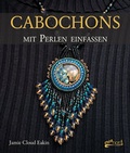 Cover: Cabochons mit Perlen einfassen - Schumann, Claudia
