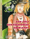 Cover: Kein Gold. Kein Regenbogen. Koboldtot. - Brighton Verlag GmbH