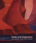 Cover: Farbe und Imagination. Heinz Demisch - Maler und Schriftsteller - aga press