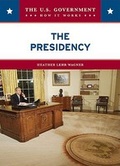 Cover: The Presidency - Chelsea House Publishers