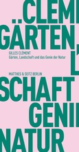 Cover: G&auml;rten, Landschaft und das Genie der Natur - Matthes & Seitz Berlin