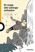 Cover: El viaje del vikingo so&ntilde;ador - Santillana Educaci&oacute;n, S.L.