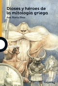 Cover: Dioses y heroes de la mitologia griega - Santillana Educacion, S.L.