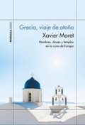 Cover: Grecia, viaje de oto&ntilde;o : hombres, dioses y templos en la cuna de Europa - EDICIONES PEN&Iacute;NSULA