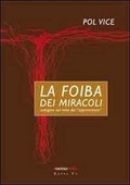 Cover: La foiba dei miracoli. Indagine sul mito dei &laquo;sopravvissuti&raquo; - Resistenzastorica;Kappa Vu