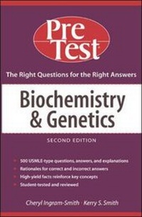 Enlarge image Cover: Biochemistry and Genetics: PreTest Self-Assessment and Review - McGraw Hill Higher Education