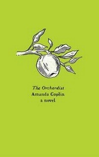 Enlarge image Cover: The Orchardist - Collins