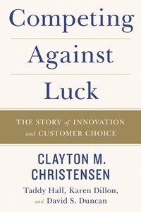 Enlarge image Cover: Competing Against Luck - Harper Business