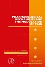 Cover: Pharmacological Mechanisms and the Modulation of Pain - Academic Press