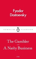 Cover: The Gambler and A Nasty Business - Penguin Classics
