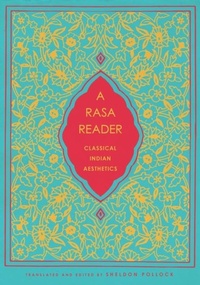 Enlarge image Cover: A Rasa Reader - Columbia University Press