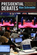 Cover: Presidential Debates - Columbia University Press