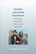 Cover: Friends and Other Strangers - Columbia University Press