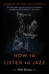 Enlarge image Cover: How to Listen to Jazz - Basic Books