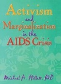 Cover: Activism and Marginalization in the AIDS Crisis - Routledge