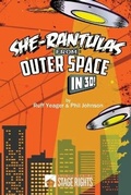 Cover: She-Rantulas From Outer Space in 3D - Steele Spring Stage Rights