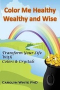 Cover: Color Me Healthy Wealthy and Wise - Porcinet Press