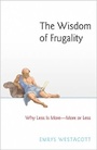 Cover: The Wisdom of Frugality - Princeton University Press