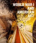 Cover: World War I and American Art - Princeton University Press