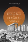 Cover: The Rise and Fall of Classical Greece - Princeton University Press