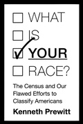 Cover: What Is "Your" Race? - Princeton University Press