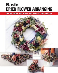 Enlarge image Cover: Basic Dried Flower Arranging - Stackpole Books