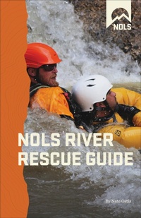 Enlarge image Cover: NOLS River Rescue Guide - Rowman & Littlefield Publishers