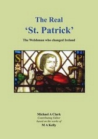 Enlarge image Cover: The Real 'St. Patrick' - Covenant Publishing Co Ltd