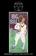 Cover: Big Bill - Broadway Play Publishing