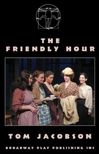 Enlarge image Cover: The Friendly Hour - Broadway Play Publishing Inc