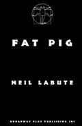 Cover: Fat Pig - Broadway Play Publishing Inc