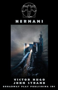 Enlarge image Cover: Hernani - Broadway Play Publishing Inc