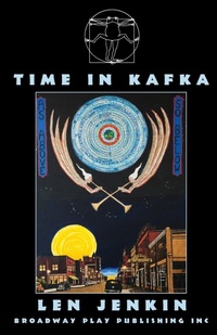 Enlarge image Cover: Time In Kafka - Broadway Play Publishing Inc
