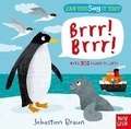 Cover: Can You Say It Too? Brrr! Brrr! - Nosy Crow Ltd