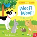 Cover: Can You Say It Too? Woof! Woof! - Nosy Crow Ltd