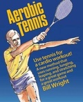 Cover: Aerobic Tennis - Shelter Publications Inc.,U.S.