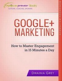 Abbildung von: Google+ Workbook and Planner - Greychild Communications