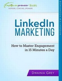 Abbildung von: LinkedIn Marketing Workbook and Planner - Greychild Communications