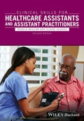 Cover: Clinical Skills for Healthcare Assistants and Assistant Practitioners - Wiley-Blackwell