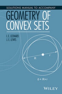 Abbildung von: Solutions Manual to Accompany Geometry of Convex Sets - Wiley