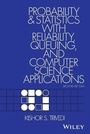 Cover: Probability and Statistics with Reliability, Queuing, and Computer Science Applications - Wiley