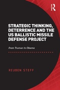 Cover: Strategic Thinking, Deterrence and the US Ballistic Missile Defense Project - Routledge