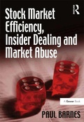 Cover: Stock Market Efficiency, Insider Dealing and Market Abuse - Gower Publishing Ltd
