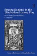 Cover: Staging England in the Elizabethan History Play - Routledge