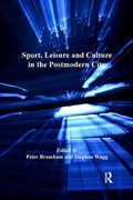 Cover: Sport, Leisure and Culture in the Postmodern City - Routledge