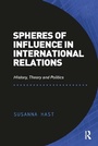 Cover: Spheres of Influence in International Relations - Routledge