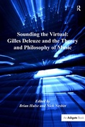 Cover: Sounding the Virtual: Gilles Deleuze and the Theory and Philosophy of Music - Routledge